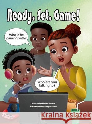 Ready. Set. Game! Monee' Brown 9781312631014