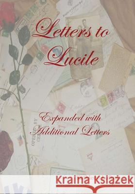 Letters to Lucile Kathleen Loftus 9781312662490