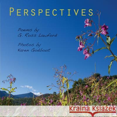 Perspectives Karen Godbout, G. Ross Lawford 9781312700512 Lulu.com