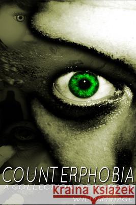 Counterphobia: A Collection of Horror William Hage 9781312700758 Lulu.com