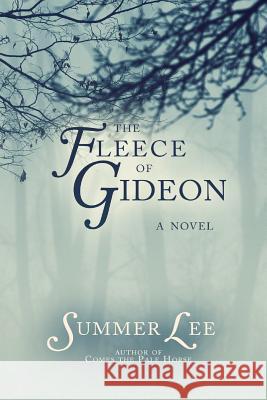 The Fleece of Gideon Summer Lee 9781312707504