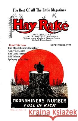 Hay Rake, V2 N11, Sept 1922 Arch Bristow Don Rickerson 9781312715653 Lulu.com