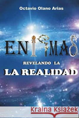 Enigmas I Octavio Olano 9781312739499 Lulu.com