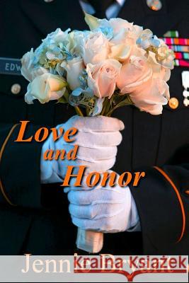 Love and Honor Jennie Bryant 9781312744486 Lulu.com