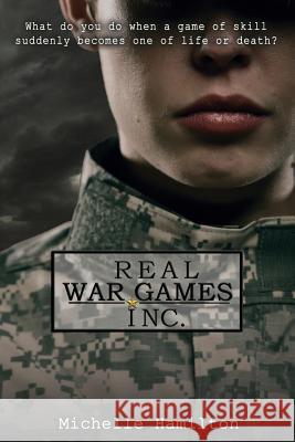 Real War Games Inc. Michelle Hamilton 9781312756878