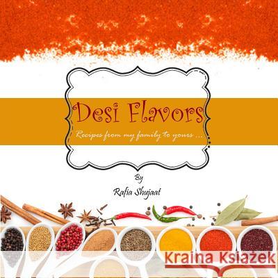 Desi Flavors Rafia Shujaat 9781312765078