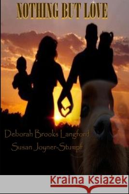 Nothing But Love Deborah Brooks & 9781312769144