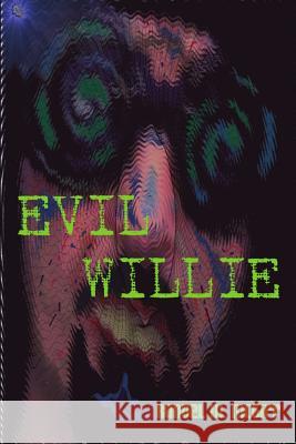 Evil Willie Randel McGirr 9781312787872