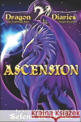 Ascension Selena Ir Drake 9781312833418 Drake Books & Media