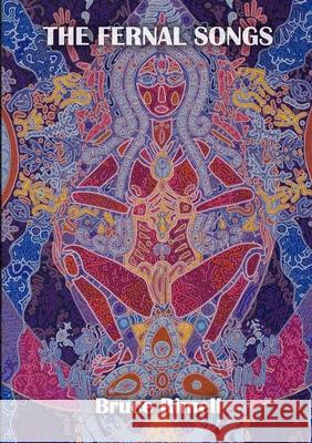 The Fernal Songs Bruce Rimell 9781312840287 Lulu.com