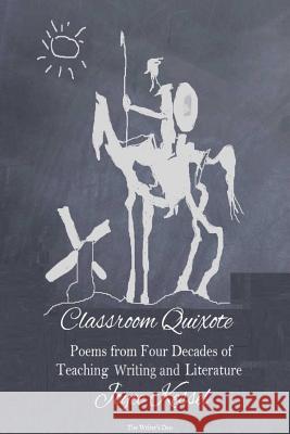 Classroom Quixote Joyce Kessel 9781312890053