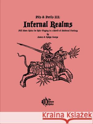 Infernal Realms James & Robyn George 9781312912656