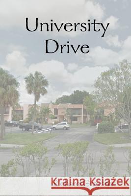 University Drive Richard Grayson 9781312917668 Lulu.com