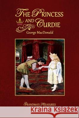 The Princess and Curdie George MacDonald Grandma's Treasures 9781312935761