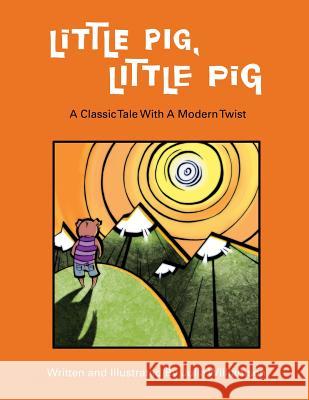 Little Pig, Little Pig Julia Williamson 9781312950863