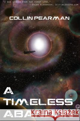 A Timeless Abandon Collin Pearman 9781312955905