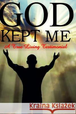 God Kept Me Dameon C. Duffie 9781312960329