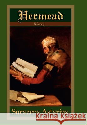 Hermead Volume 3 Surazeus Astarius 9781312990814 Lulu.com