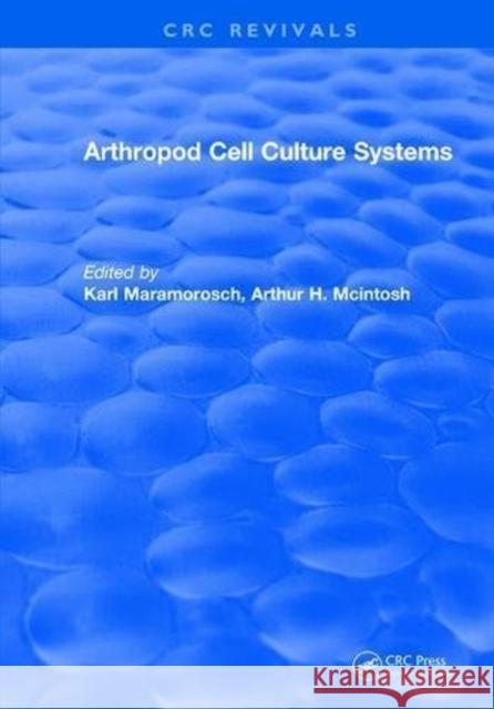 Arthropod Cell Culture Systems Karl Maramorosch 9781315890807