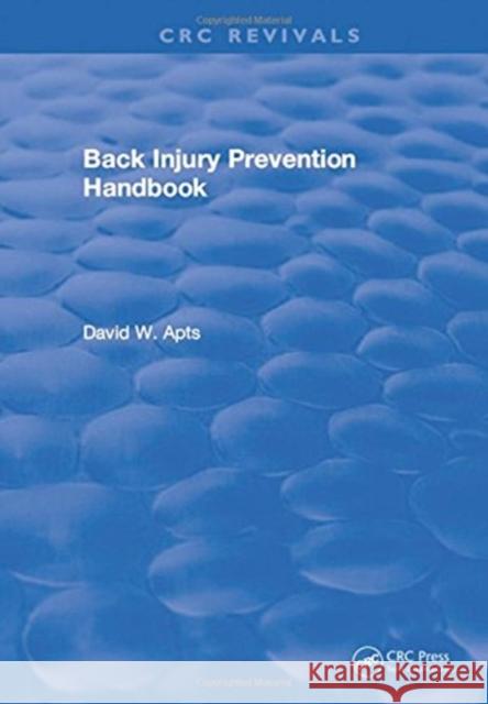 Back Injury Prevention Handbook David W. Apts   9781315890937 CRC Press