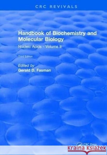 Handbook of Biochemistry: Section B Nucleic Acids, Volume II Gerald D Fasman 9781315893297 Taylor and Francis