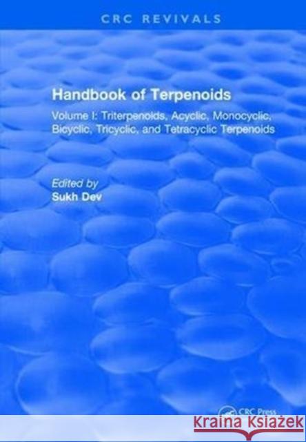 Handbook of Terpenoids: Volume I: Triterpenoids Sukh Dev 9781315893679