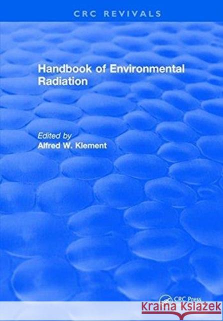 Handbook of Environmental Radiation  9781315893921 