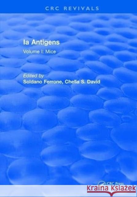 Ia Antigens: Volume I: Mice David Ferrone 9781315894232