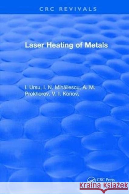 Laser Heating of Metals  9781315894843 