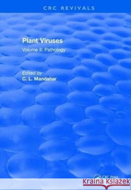 Plant Viruses: Volume II: Pathology C.L. Mandahar 9781315896687 Taylor and Francis