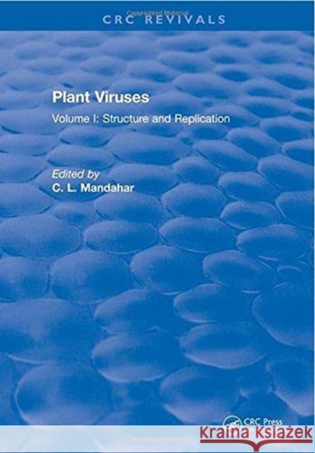 Plant Viruses: Volume I: Structure and Replication C.L. Mandahar   9781315896694 CRC Press