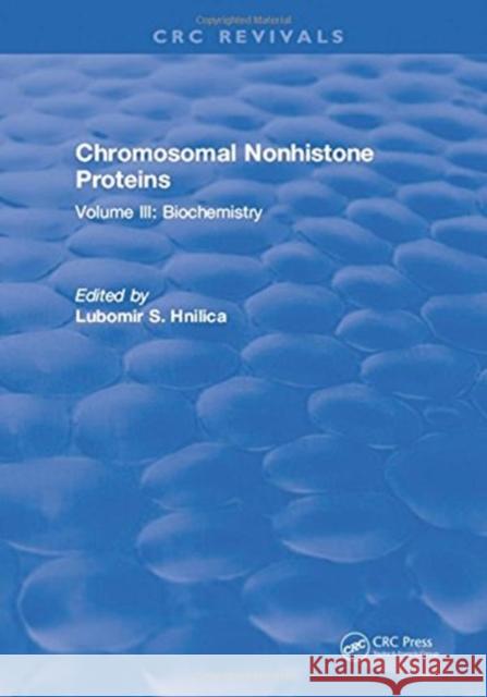 Progress in Nonhistone Protein Research: Volume III I. Bekhor   9781315896977 CRC Press