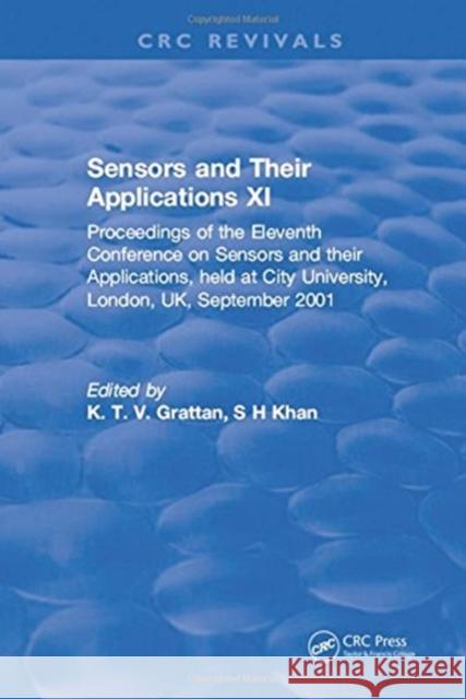 Sensors and Their Applications XI K. T. V. Grattan 9781315897493 Taylor and Francis