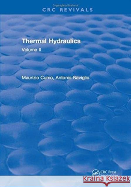 Thermal Hydraulics: Volume II Maurizio Cumo   9781315898179 CRC Press