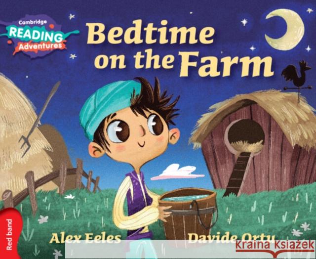 Cambridge Reading Adventures Bedtime on the Farm Red Band Eeles, Alex 9781316500811