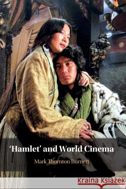 'Hamlet' and World Cinema Mark Thornton Burnett 9781316501306