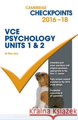 Cambridge Checkpoints Vce Psychology Units 1 and 2 Max Jory Greg Sargent 9781316502686 Cambridge University Press