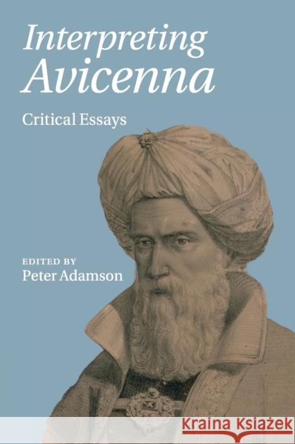 Interpreting Avicenna Peter Adamson 9781316505359 Cambridge University Press
