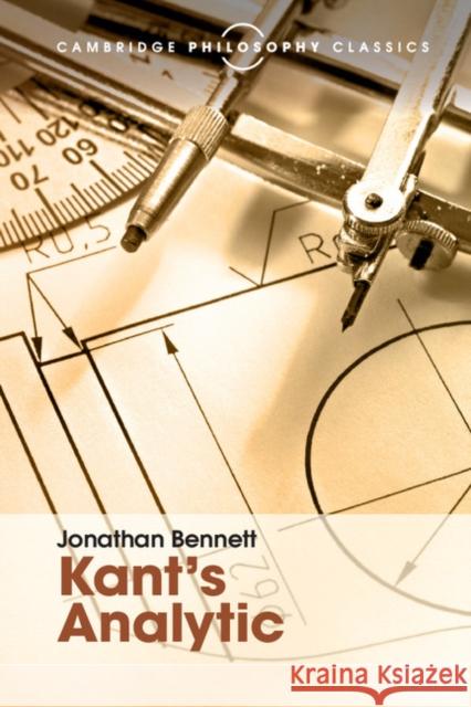 Kant's Analytic Jonathan Bennett 9781316506059 CAMBRIDGE UNIVERSITY PRESS