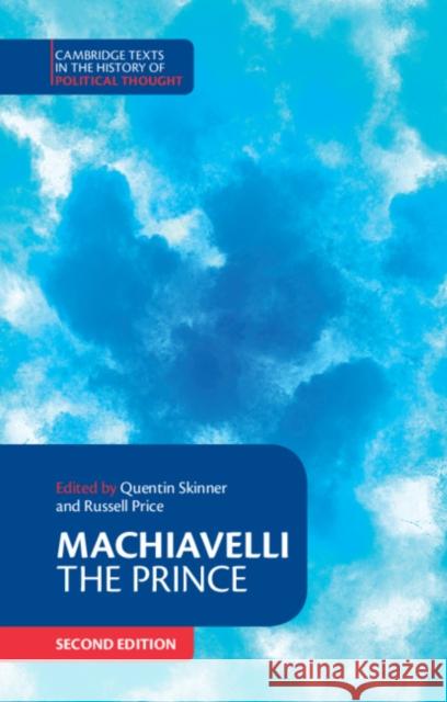 Machiavelli: The Prince Niccolo Machiavelli Quentin Skinner Russell Price 9781316509265 Cambridge University Press