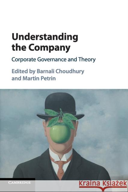 Understanding the Company: Corporate Governance and Theory Barnali Choudhury Martin Petrin 9781316509364 Cambridge University Press