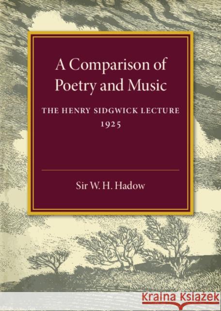 A Comparison of Poetry and Music W. H. Hadow 9781316509548 Cambridge University Press