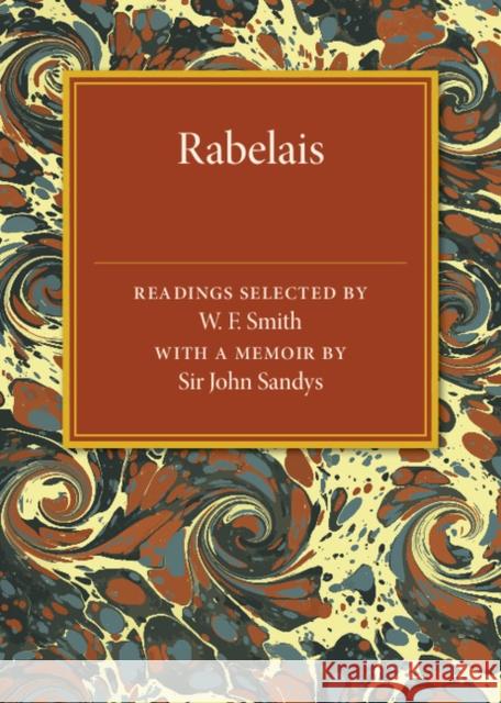 Readings from Rabelais Francois Rabelais W. F. Smith 9781316509708 Cambridge University Press