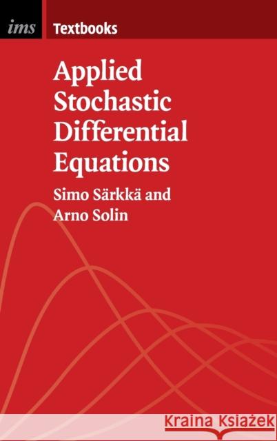 Applied Stochastic Differential Equations Simo Sarkka Arno Solin 9781316510087 Cambridge University Press