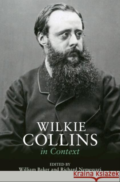 Wilkie Collins in Context William Baker Richard Nemesvari 9781316510575 Cambridge University Press