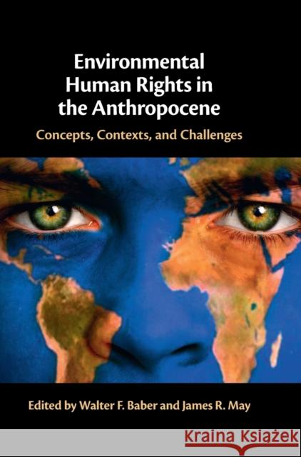 Environmental Human Rights in the Anthropocene  9781316510773 Cambridge University Press