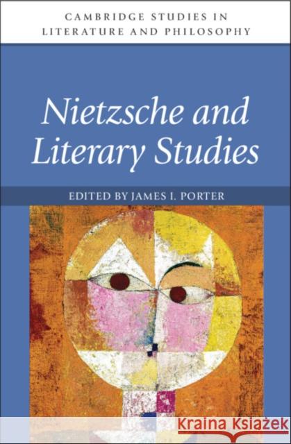 Nietzsche and Literary Studies  9781316511312 Cambridge University Press