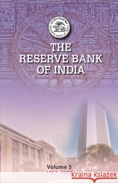 The Reserve Bank of India: Volume 5: Volume 5, 1997-2008 Roy, Tirthankar 9781316511329