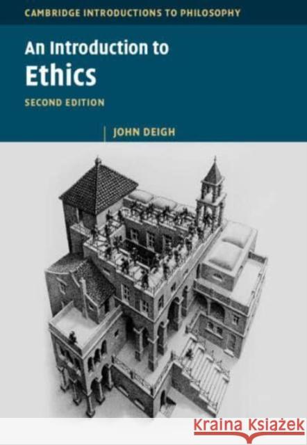 An Introduction to Ethics John (University of Texas, Austin) Deigh 9781316512234 Cambridge University Press