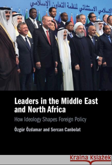 Leaders in the Middle East and North Africa Sercan (University of Connecticut) Canbolat 9781316514016 Cambridge University Press